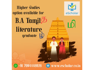 Higher studies option available for B.A Tamil literature graduate