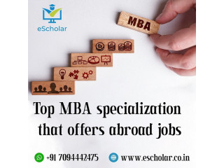 Top MBA specialization that offers abroad jobs
